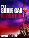 The Shale Gas Revolution