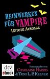 Heimwerken für Vampire. Untote Ausgabe