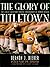 The Glory of Titletown: The...