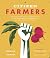 Citizen Farmers: The Biodynamic Way to Grow Healthy Food, Build Thriving Communities, and Give Back to the Earth