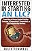 Interested in Starting an LLC? Learn How to Form a Limited Liability Company, S-Corporation, C-Corporation, or Sole Proprietorship Business