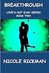 BREAKTHROUGH (Love's Not Easy Series Book 2)