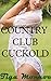 Country Club Cuckold (Interracial Cheating Hotwife Erotica)