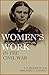 Women's Work in the Civil War (Abridged, Annotated)