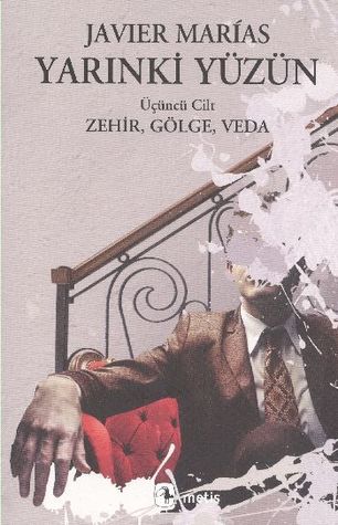 Zehir, Gölge, Veda (Yarınki Yüzün, #3)