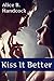 Kiss It Better (Taboo, MILF, Older Woman Younger Man, Erotica)
