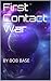First Contact War: BY BOB BASE