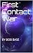 First Contact War by Bob Base