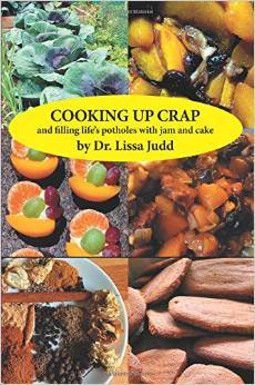 Cooking up Crap: and filling life's potholes with jam and cake