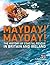 Mayday! Mayday!: The Histor...