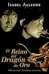 El Reino del Dragón de Oro by Isabel Allende