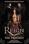 Reign: The Prophecy