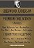SHERWOOD ANDERSON PREMIUM COLLECTION  8 BOOKS (5 Novels + 3 Short Story Collections) (Timeless Wisdom Collection Book 1530)