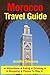 Morocco Travel Guide: Attra...