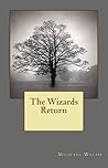 The Wizards Return