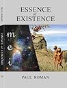 Essence of Existence by Paul  Roman