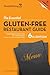 The Essential Gluten-Free Restaurant Guide- 6th Edition by Triumph Dining