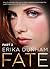 FATE, Part 3 by Erika Dunham