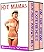 HOT MAMAS (An Older Woman MILF Erotic Romance Bundle)