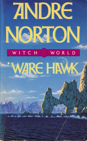 Ware Hawk (Witch World Series 1: Estcarp Cycle, #7)