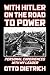 With Hitler on the Road to Power: Personal Experiences with My Leader