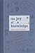 The Joy of Knowledge: A Com...
