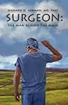 Surgeon: The Man ...