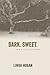 Dark. Sweet.: New & Selected Poems