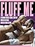 Fluff Me: A Femdom Forced Femme Story of Forced Bisexual Cuckold Humiliation