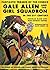 Gale Allen and the Girl Squadron in the 21st Century [Fantastic Femmes of the Comics]