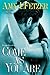Come As You Are (Dragon One Book 3)