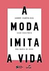 A Moda Imita a Vi...