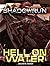Shadowrun: Hell on Water (Shadowrun Legends)