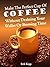 Make The Perfect Cup of Cof...