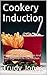 Cookery Induction (2017 Update) by Trudy Jones