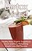 Detox Juicing: Healthy Raw Organic Superfood Quick-and-Easy Refreshing Weight Loss Diet Recipes