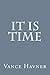 It Is Time by Vance Havner