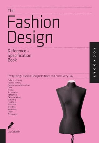 The Fashion Design Reference & Specification Book: Everything Fashion Designers Need to Know Every Day (Kindle Edition)
