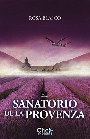 Portada de El sanatorio de la Provenza, de Rosa Blasco