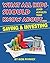 What All Kids (and adults too) Should Know About . . . Savings and Investing