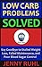 Low Carb Problems Solved: Say Goodbye to Stalled Weight Loss, Failed Maintenance, and Poor Blood Sugar Control (Blood Sugar 101 Short Reads Book 2)