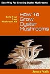 How To Grow Oyste...