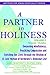 A Partner in Holiness: Vol 1: Genesis-Exodus