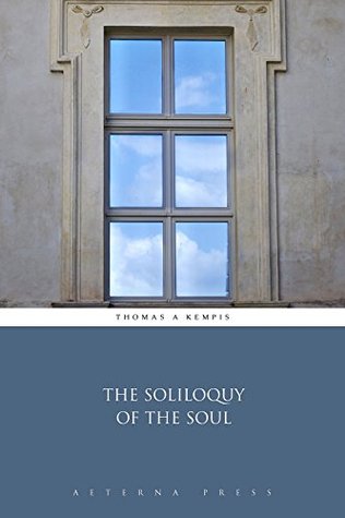 The Soliloquy of the Soul (Illustrated)