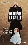 Derrière la grille by Maude Julien