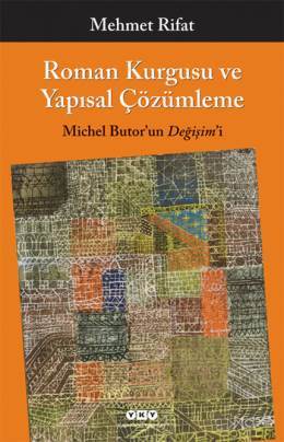 Roman Kurgusu ve Yapısal Çözümleme: Michel Butor'un Değişim'i