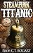 STEAMPUNK TITANIC (Five Short Tales)