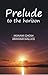 Prelude to the Horizon