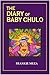 The Diary of Baby Chulo by Frankie Barrera