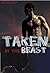 TAKEN: By the Beast (A Fiercely Hot Story about a Curvy BBW and a Sexy Shifter!)
